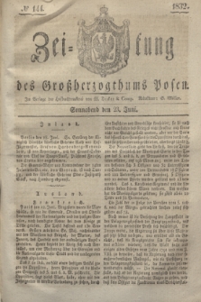 Zeitung des Großherzogthums Posen. 1832, № 144 (23 Juni)