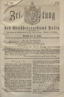 Zeitung des Großherzogthums Posen. 1832, № 149 (29 Juni)