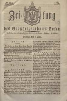 Zeitung des Großherzogthums Posen. 1832, № 152 (3 Juli)