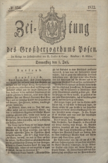 Zeitung des Großherzogthums Posen. 1832, № 154 (5 Juli)