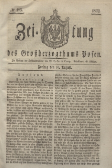 Zeitung des Großherzogthums Posen. 1832, № 185 (10 August)
