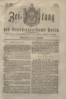 Zeitung des Großherzogthums Posen. 1832, № 186 (11 August)