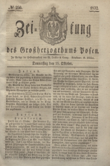 Zeitung des Großherzogthums Posen. 1832, № 250 (25 Oktober)