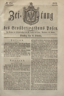 Zeitung des Großherzogthums Posen. 1832, № 254 (30 Oktober)