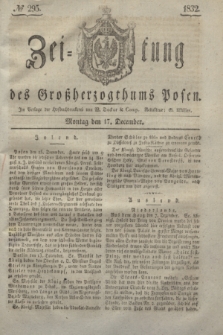 Zeitung des Großherzogthums Posen. 1832, № 295 (17 December)
