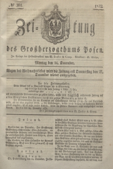 Zeitung des Großherzogthums Posen. 1832, № 301 (24 December)
