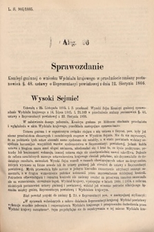 [Kadencja V, sesja III, al. 96] Alegata do Sprawozdań Stenograficznych z Trzeciej Sesyi Piątego Peryodu Sejmu Krajowego Królestwa Galicyi i Lodomeryi wraz z Wielkiem Księstwem Krakowskiem z roku 1885/6. Alegat 96