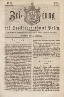 Zeitung des Großherzogthums Posen. 1833, № 30 (5 Februar)