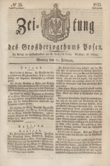 Zeitung des Großherzogthums Posen. 1833, № 35 (11 Februar)