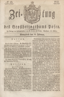 Zeitung des Großherzogthums Posen. 1833, № 40 (16 Februar)