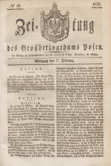 Zeitung des Großherzogthums Posen. 1833, № 49 (27 Februar)