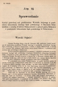 [Kadencja V, sesja III, al. 98] Alegata do Sprawozdań Stenograficznych z Trzeciej Sesyi Piątego Peryodu Sejmu Krajowego Królestwa Galicyi i Lodomeryi wraz z Wielkiem Księstwem Krakowskiem z roku 1885/6. Alegat 98