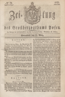 Zeitung des Großherzogthums Posen. 1833, № 70 (23 März)