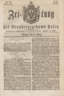 Zeitung des Großherzogthums Posen. 1833, № 71 (25 März)