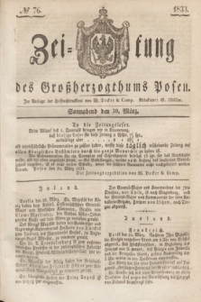 Zeitung des Großherzogthums Posen. 1833, № 76 (30 März)