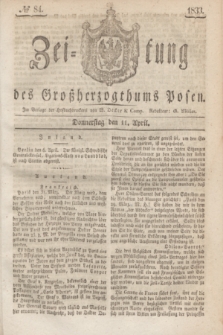 Zeitung des Großherzogthums Posen. 1833, № 84 (11 April)