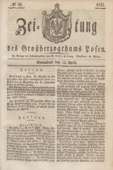 Zeitung des Großherzogthums Posen. 1833, № 86 (13 April)