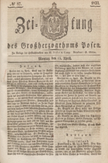 Zeitung des Großherzogthums Posen. 1833, № 87 (15 April)