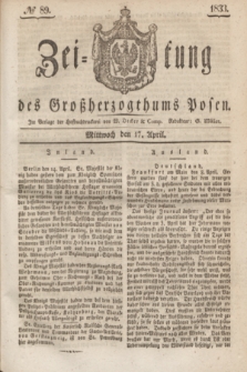 Zeitung des Großherzogthums Posen. 1833, № 89 (17 April)