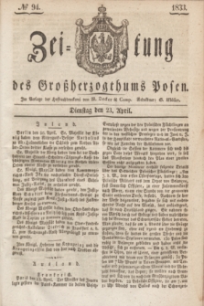 Zeitung des Großherzogthums Posen. 1833, № 94 (23 April)