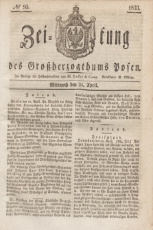 Zeitung des Großherzogthums Posen. 1833, № 95 (24 April)