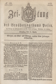 Zeitung des Großherzogthums Posen. 1833, № 100 (30 April)