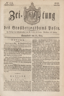 Zeitung des Großherzogthums Posen. 1833, № 114 (18 Mai)