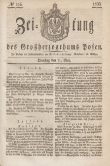 Zeitung des Großherzogthums Posen. 1833, № 116 (21 Mai)