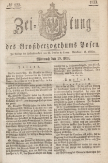 Zeitung des Großherzogthums Posen. 1833, № 122 (29 Mai)