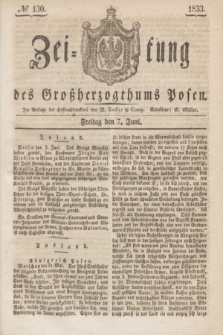 Zeitung des Großherzogthums Posen. 1833, № 130 (7 Juni)
