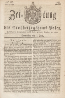 Zeitung des Großherzogthums Posen. 1833, № 135 (13 Juni)