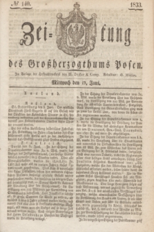 Zeitung des Großherzogthums Posen. 1833, № 140 (19 Juni)