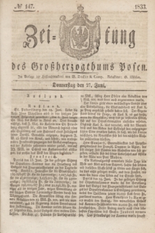 Zeitung des Großherzogthums Posen. 1833, № 147 (27 Juni)