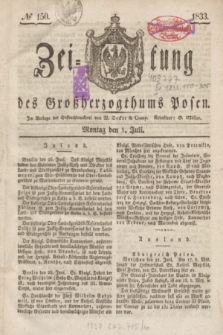 Zeitung des Großherzogthums Posen. 1833, № 150 (1 Juli)