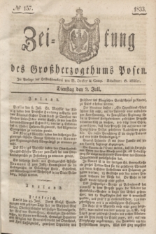 Zeitung des Großherzogthums Posen. 1833, № 157 (9 Juli)