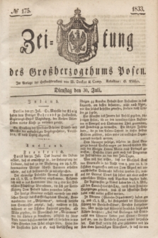 Zeitung des Großherzogthums Posen. 1833, № 175 (30 Juli)