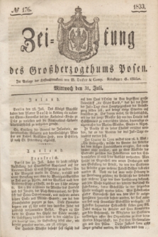 Zeitung des Großherzogthums Posen. 1833, № 176 (31 Juli)