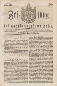 Zeitung des Großherzogthums Posen. 1833, № 185 (10 August)