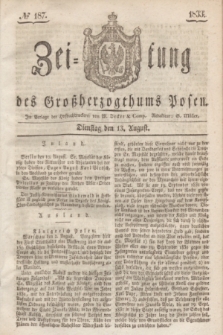 Zeitung des Großherzogthums Posen. 1833, № 187 (13 August)