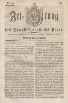 Zeitung des Großherzogthums Posen. 1833, № 188 (14 August)