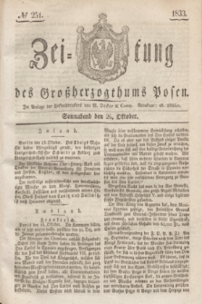 Zeitung des Großherzogthums Posen. 1833, № 251 (26 Oktober)