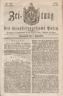 Zeitung des Großherzogthums Posen. 1833, № 257 (2 November)