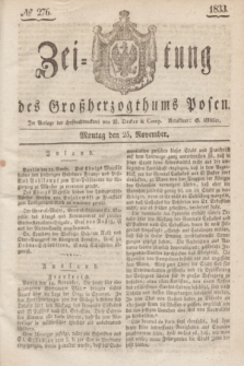 Zeitung des Großherzogthums Posen. 1833, № 276 (25 November)