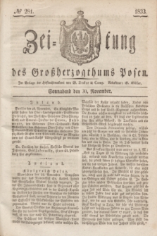 Zeitung des Großherzogthums Posen. 1833, № 281 (30 November)