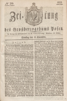 Zeitung des Großherzogthums Posen. 1833, № 289 (10 December)