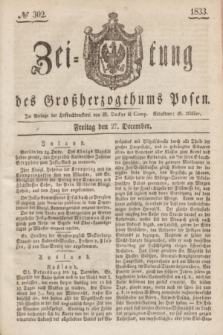 Zeitung des Großherzogthums Posen. 1833, № 302 (27 December)