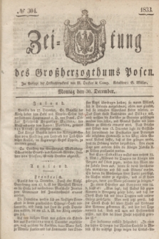 Zeitung des Großherzogthums Posen. 1833, № 304 (30 December)