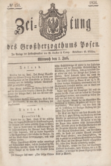Zeitung des Großherzogthums Posen. 1834, № 151 (2 Juli)