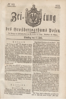 Zeitung des Großherzogthums Posen. 1834, № 162 (15 Juli)