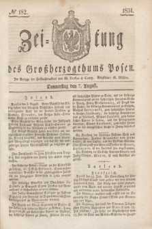 Zeitung des Großherzogthums Posen. 1834, № 182 (7 August)